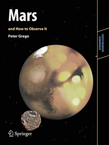 Mars and How to Observe It (Astronomers' Observing Guides) von Springer