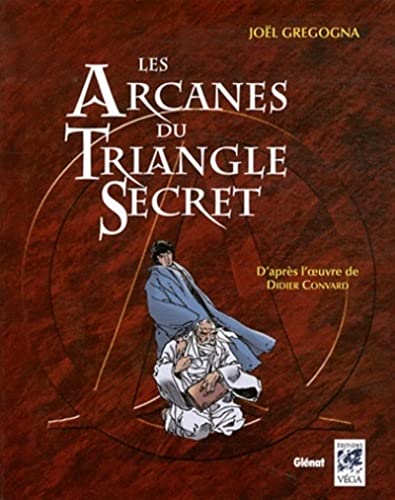 Les arcanes du triangle secret von VEGA