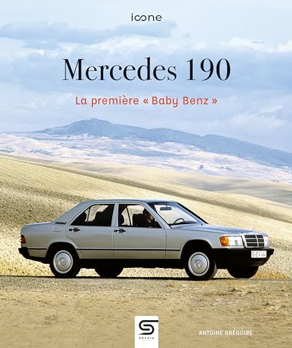 Mercedes 190: La première "Baby Benz"