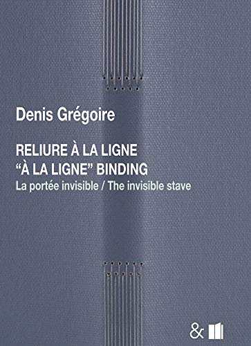 Reliure à la ligne: La portée invisible