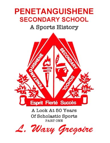 Penetanguishene Secondary School: A Sports History von myself
