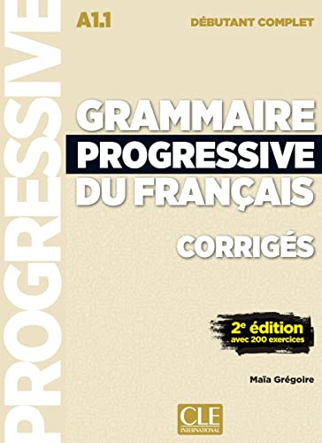 Grammaire progressive du français - Niveau débutant complet: Lösungsheft