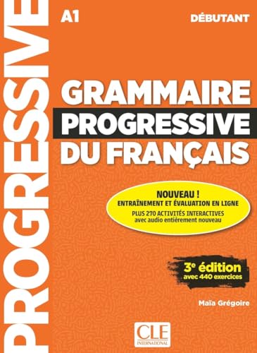 Grammaire progressive du français - Niveau débutant (A1) + Audio téléchargeable Grammaire progressive du français - Niveau débutant (A1) + Audio téléchargeable von Cle International