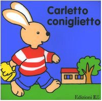 Carletto coniglietto. Con gadget von EL