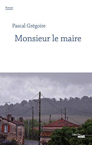 Monsieur le Maire von CHERCHE MIDI