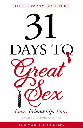 31 Days to Great Sex: Love. Friendship. Fun.