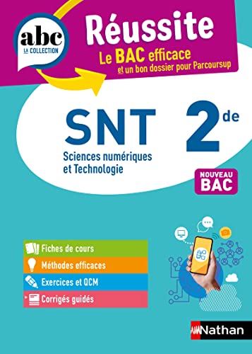 ABC Réussite Sciences Numériques &Technologiques 2de