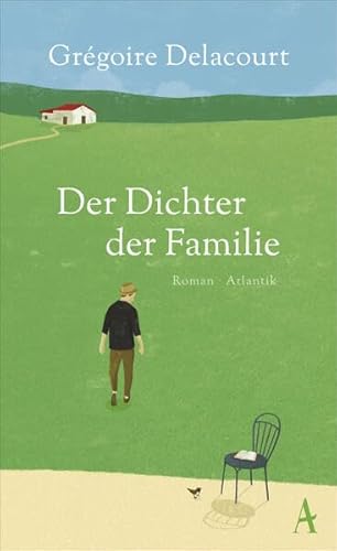 Der Dichter der Familie: Roman