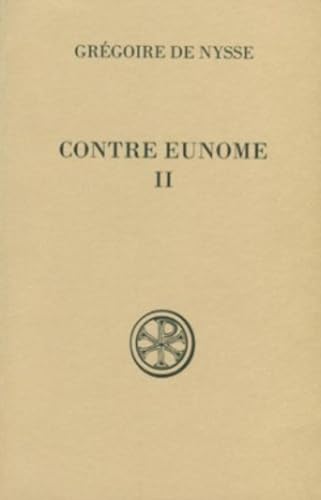 SC 551 CONTRE EUNOME 2: Tome 2