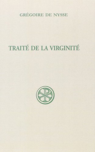 TRAITE DE LA VIRGINITE: Edition bilingue français-gerc von CERF