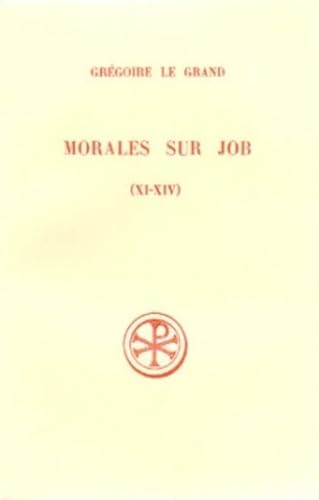 SC 212 MORALES SUR JOB, LIVRES XI-XIV von CERF