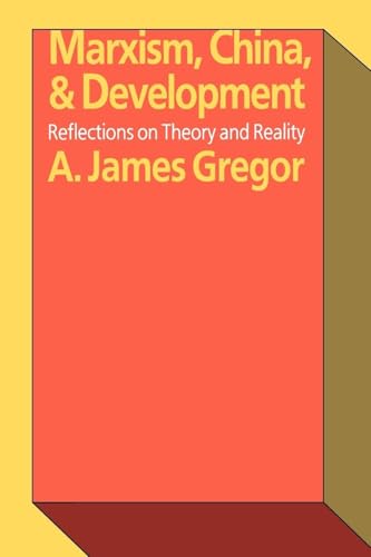 Marxism, China, and Development: Reflections on Theory and Reality von Routledge