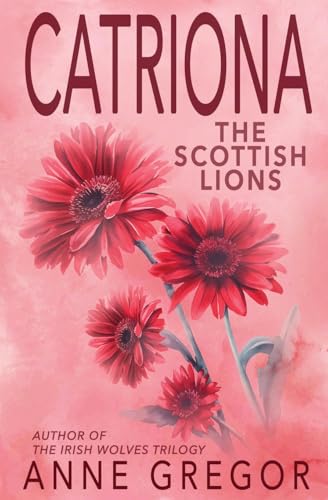Catriona (The Scottish Lions, Band 2) von Oliver-Heber Books