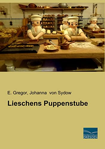 Lieschens Puppenstube von Fachbuchverlag-Dresden