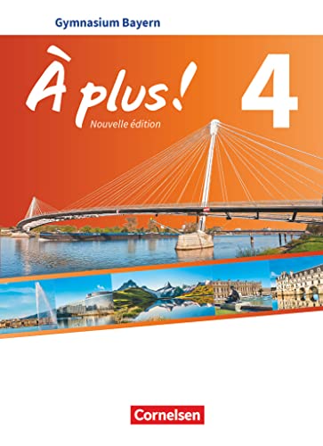 À plus ! - Französisch als 1. und 2. Fremdsprache - Bayern - Ausgabe 2017 - Band 4: Schulbuch - Festeinband