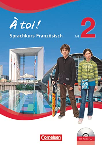 À toi ! - Sprachkurs Französisch / Teil 2 - Arbeitsheft mit Audio-Materialien: Arbeitsheft mit Audio-CD