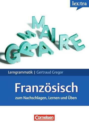 Lextra - Französisch - Lerngrammatik: A1-C1 - Grammatik