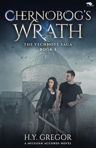 Chernobog's Wrath: A Milesian Accords Novel (The Vechnoye Saga, Band 3) von New Mythology Press