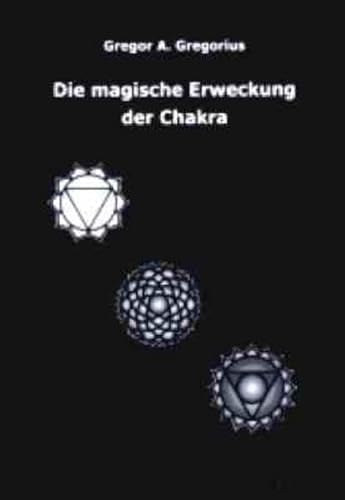 Die magische Erweckung der Chakra