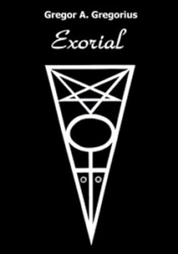 Exorial: Der Roman eines dämonischen Wesens von Esoterischer Verlag