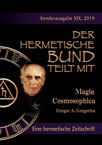 Magia Cosmosophica (Der hermetische Bund teilt mit: Sonderausgabe, Band 19) von Books on Demand