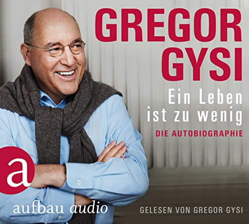 Ein Leben ist zu wenig: Die Autobiographie