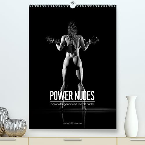 POWER NUDES (hochwertiger Premium Wandkalender 2024 DIN A2 hoch), Kunstdruck in Hochglanz