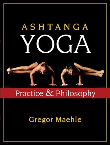 Ashtanga Yoga: Practice and Philosophy von New World Library