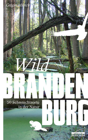 Wild Brandenburg von Bebra Verlag