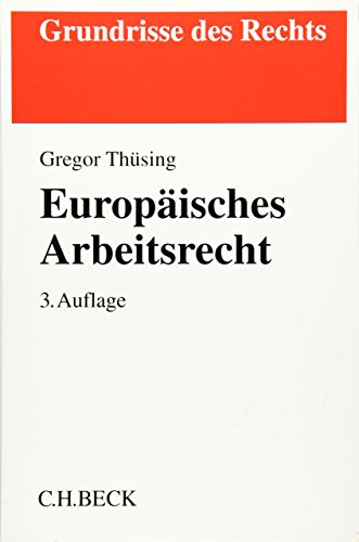 Europäisches Arbeitsrecht (Grundrisse des Rechts)