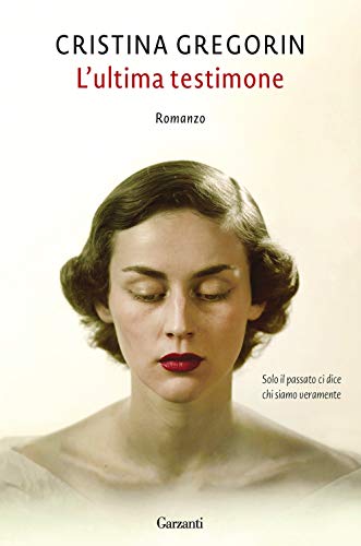 L'ultima testimone (Narratori moderni) von Garzanti Libri