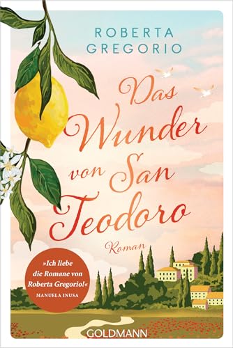 Das Wunder von San Teodoro: Roman