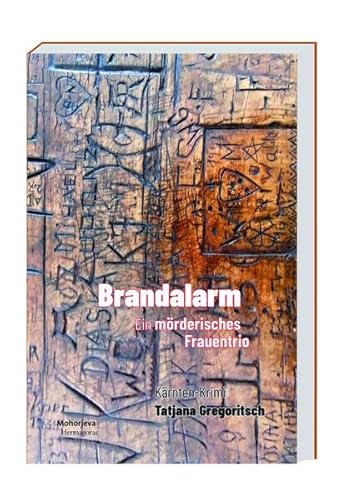 Brandalarm: Ein mörderisches Frauentrio