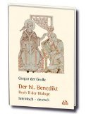 Der hl. Benedikt : Buch II der Dialoge , lateinisch.