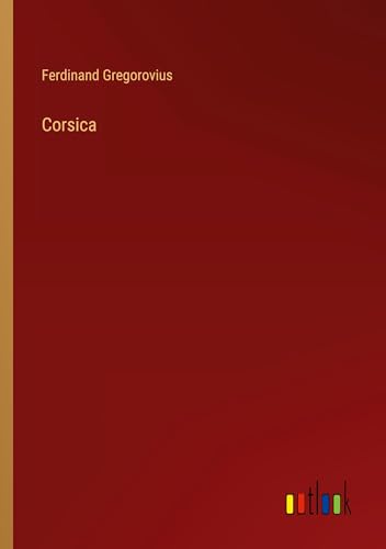 Corsica Corsica von Outlook Verlag