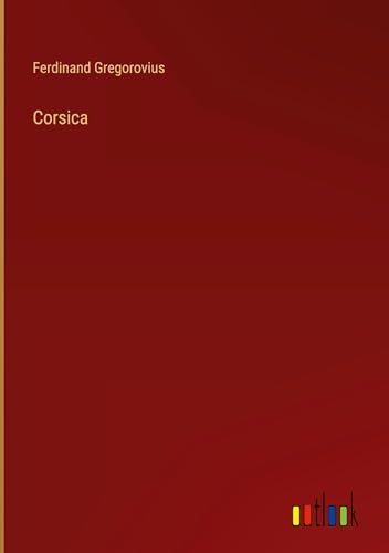 Corsica Corsica von Outlook Verlag