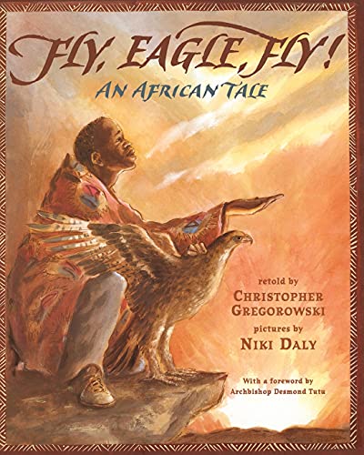 Fly, Eagle, Fly: An African Tale