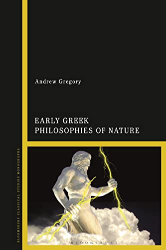 Early Greek Philosophies of Nature von Bloomsbury Academic