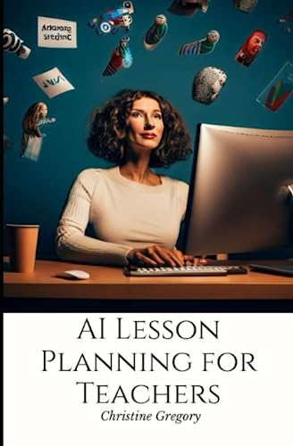 AI Lesson Planning For Teachers von Independently published