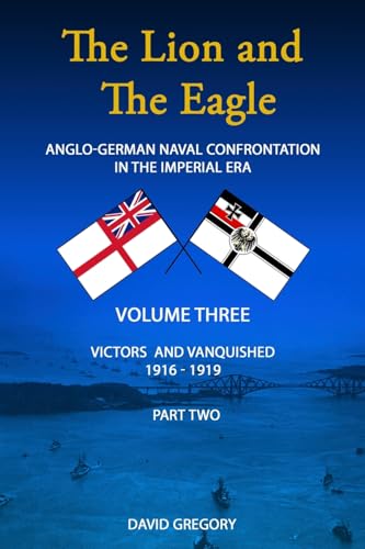 The Lion and The Eagle: Volume 3 part 2 von New Generation Publishing