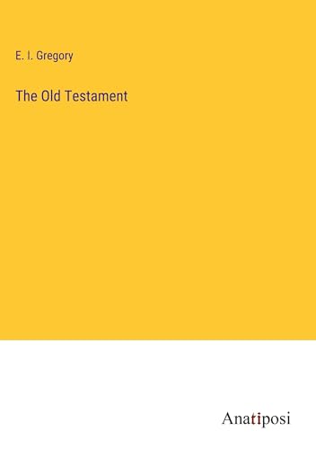 The Old Testament von Anatiposi Verlag