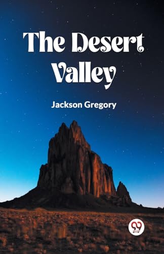 The Desert Valley von Double 9 Books