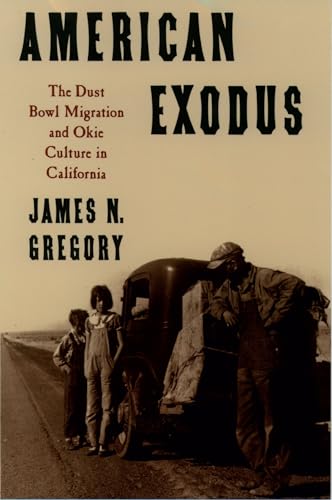 American Exodus: The Dust Bowl Migration and Okie Culture in California von Oxford University Press, USA