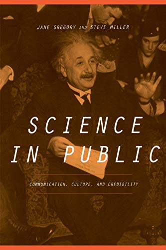 Science In Public: Communication, Culture, And Credibility von Basic Books