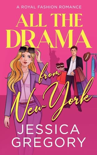 All the Drama from New York (Royal Fashion, Band 1) von Cottman Data Services Pty Ltd