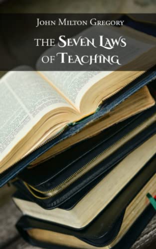 The Seven Laws of Teaching von Independently published