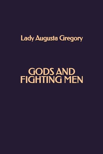 Gods and Fighting Men von Independently published