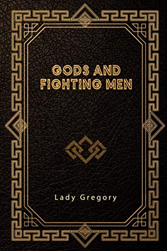 Gods and Fighting Men Gods and Fighting Men