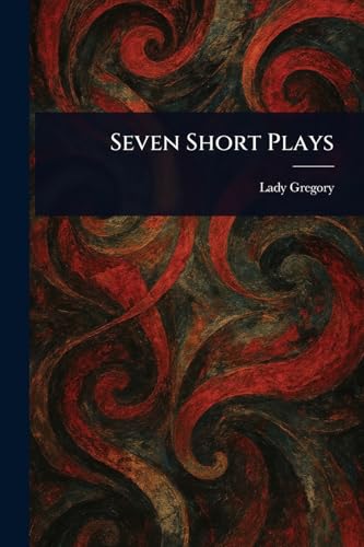 Seven Short Plays Seven Short Plays von Anson Street Press