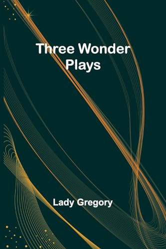 Three Wonder Plays von Alpha Edition